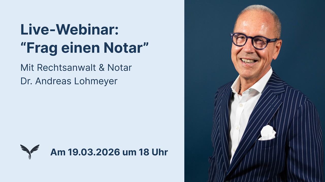 "Frag einen Notar" mit Dr. Andreas Lohmeyer
